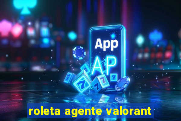 roleta agente valorant